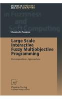 Large Scale Interactive Fuzzy Multiobjective Programming
