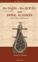 Dajjal, der Quran und Awwal al zaman