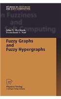 Fuzzy Graphs and Fuzzy Hypergraphs