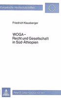 Woga - Recht und Gesellschaft in Sued-Aethiopien