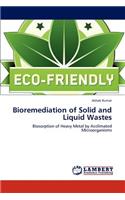 Bioremediation of Solid and Liquid Wastes