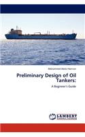 Preliminary Design of Oil Tankers