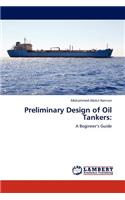 Preliminary Design of Oil Tankers