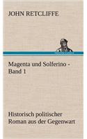 Magenta Und Solferino - Band 1