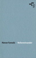 Harun Farocki: Nebeneinander