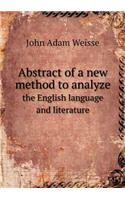 Abstract of a New Method to Analyze the English Language and Literature
