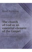 The Church of God as an Essential Element of the Gospel
