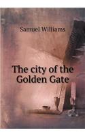 The city of the Golden Gate: (English)