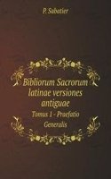 Bibliorum Sacrorum latinae versiones antiguae