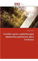 Fertilité Après Radiothérapie Abdomino-Pelvienne Dans l'Enfance
