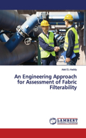 An Engineering Approach for Assessment of Fabric Filterability