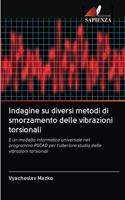 Indagine su diversi metodi di smorzamento delle vibrazioni torsionali