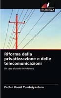 Riforma della privatizzazione e delle telecomunicazioni