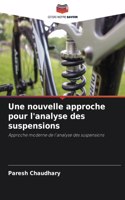 Une nouvelle approche pour l'analyse des suspensions