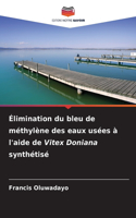 Élimination du bleu de méthylène des eaux usées à l'aide de Vitex Doniana synthétisé