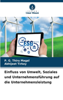 Einfluss von Umwelt, Soziales und Unternehmensführung auf die Unternehmensleistung