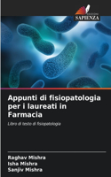 Appunti di fisiopatologia per i laureati in Farmacia