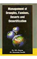Management Of Droughts, Famines, Deserts And Desertification