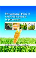 Physiological Basis of Crop Production & Improvement