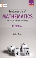 Fundamentals of Mathematics: Algebra - I