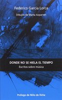 Juego y teoria del duende: escritos sobre musica (Escenicas) (Spanish Edition): (Escenicas)
