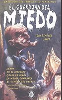 El guardian el miedo