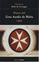 Diario del Gran Asedio de Malta, 1565 (Otras publicaciones.) (Spanish Edition)