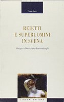 Reietti E Superuomini In Scena Verga E