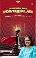 Doorway to a Powerful Me: Journey of a Homemaker to CEO