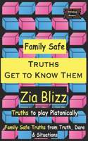 Family Safe Truths - Get to Know Them