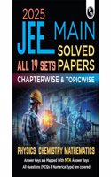 PW JEE Main 2025 Solved Papers All 19 Sets Chapterwise and Topicwise PYQs (Paperback, PW)