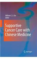 Supportive Cancer Care with Chinese Medicine