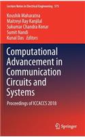 Computational Advancement in Communication Circuits and Systems