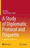 Study of Diplomatic Protocol and Etiquette