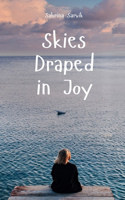 Skies Draped in Joy