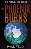 The Phoenix Burns