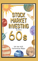 Stock Market Investing in Your 60s