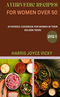Ayurvedic recipes for women over 50