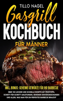 Gasgrill Kochbuch für Männer