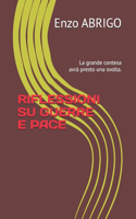 Riflessioni Su Guerre E Pace: La grande contesa avrà presto una svolta.