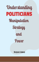 Understanding Politicians