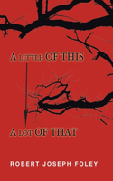Little of This/A Lot of That