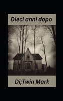 Dieci anni dopo