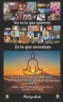 No es lo que quieren, es lo que necesitan.: Lo que quieren es ilusión, lo que necesitan es la verdad. "Hombre, conócete a ti mismo y conocerás al universo y a los dioses"(1 La Doctrina del Guerrero)