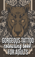 Gorgeous Tattoo Colouring Book For Adults: Stress Relief For Adults Relaxation Perfect Gift Idea For Halloween Birtday Christmas