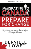 Immigrating to Canada? Prepare for Change