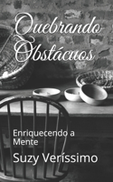 Quebrando Obstácuos: Enriquecendo a Mente