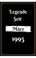 Legende seit März 1995: geburtstag geschenkideen frauen Männer zum 25, Geboren März 1995, Journal skizzenbuch tagebuch 120 Pages, 25 geburtstag mann deko, notizbuch / büche