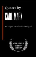 Quotes by Karl Marx: The complete collection of over 100 quotes