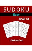 Sudoku Easy Book 13: 100 Sudoku for Adults - Large Print - Easy Difficulty - Solutions at the End - 8'' x 10''